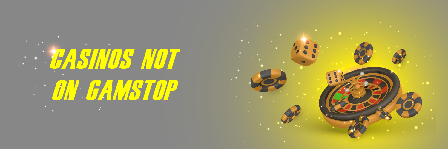 Unveiling Non-GamStop Casinos Your Gateway to Unrestricted Gaming