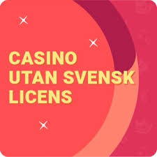 Upptäck Fördelarna med Spela Casino Utan Svensk Licens